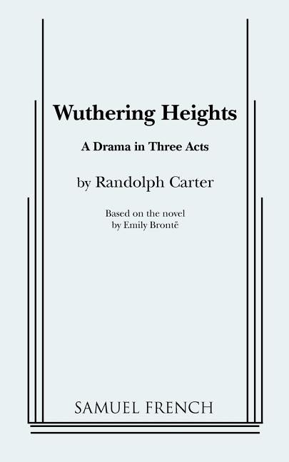 Wuthering Heights (Carter) by Carter, Randolph