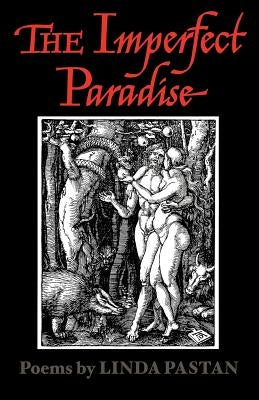 The Imperfect Paradise by Pastan, Linda