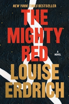 The Mighty Red by Erdrich, Louise