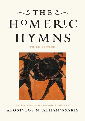 The Homeric Hymns by Athanassakis, Apostolos N.