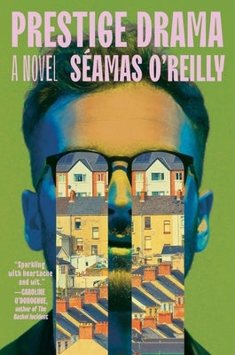 Prestige Drama by O'Reilly, Séamas
