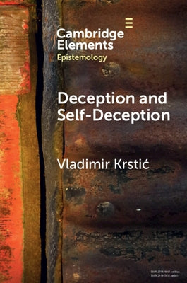 Deception and Self-Deception by Krstic, Vladimir