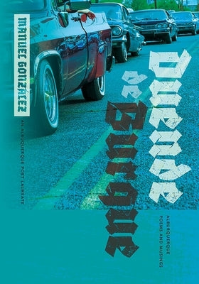 Duende de Burque: Alburquerque Poems and Musings by González, Manuel