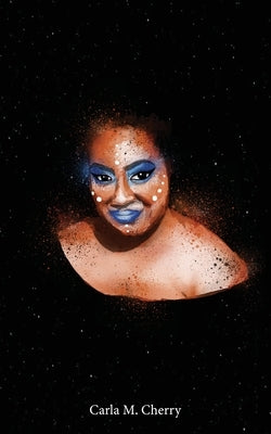 Stardust and Skin by Cherry, Carla M.