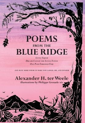 Poems from the Blue Ridge by Ter Weele, Alexander H.