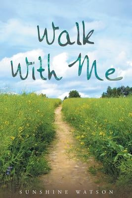 Walk With Me by Watson, Sunshine