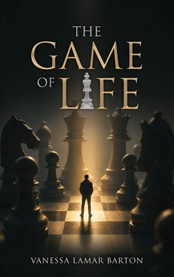 The Game of Life by Barton, Vanessa Lamar