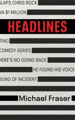 Headlines by Fraser, Michael