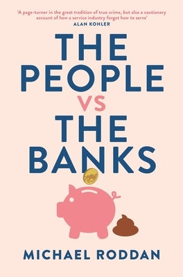 The People vs The Banks by Roddan, Michael