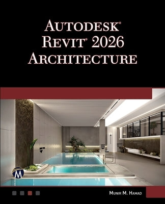 Autodesk Revit 2026 Architecture by Hamad, Munir