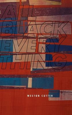 All Black Everything by Cutter, Weston