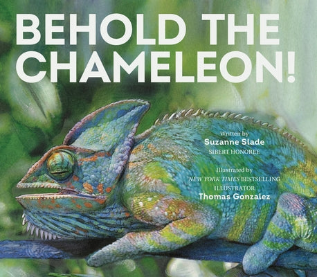Behold the Chameleon by Slade, Suzanne