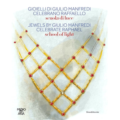 Jewels by Giulio Manfredi Celebrate Raphael: School of Light by Manfredi, Giulio