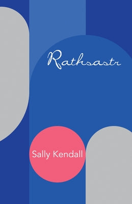 Rathsastr by Kendall, Sally
