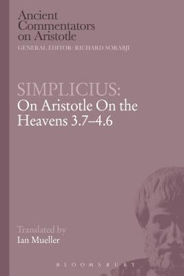 Simplicius: On Aristotle On the Heavens 3.7-4.6 by Simplicius
