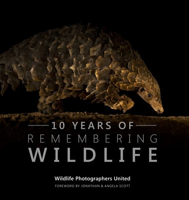 10 Years of Remembering Wildlife by Raggett, Margot