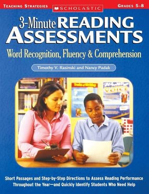 3-Minute Reading Assessments Prehension: Word Recognition, Fluency, & Comprehension by Rasinski, Timothy V.