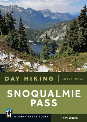 Day Hiking Snoqualmie Pass by Asars, Tami