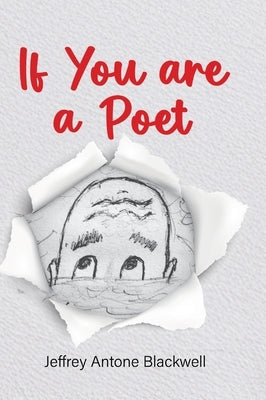 If You are a Poet by Blackwell, Jeffrey Antone