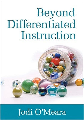 Beyond Differentiated Instruction by O′meara, Jodi
