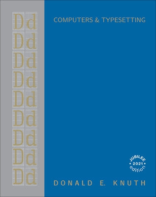 Computers & Typesetting, Volume D: Metafont: The Program by Knuth, Donald