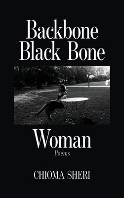 Backbone Black Bone Woman by Sheri, Chioma