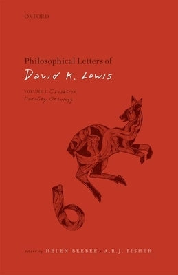 Philosophical Letters of David K. Lewis: Volume 1: Causation, Modality, Ontology by Beebee, Helen