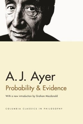 Probability and Evidence by Ayer, A. J.