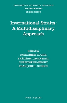 International Straits: A Multidisciplinary Approach by Roche, Catherine