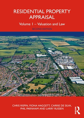 Residential Property Appraisal: Volume 1 - Valuation and Law by Rispin, Chris