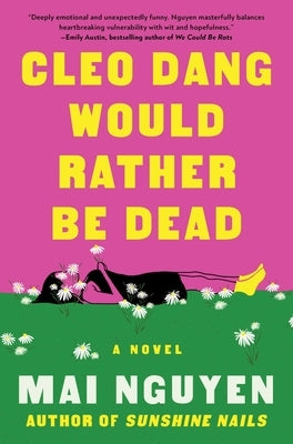 Cleo Dang Would Rather Be Dead by Nguyen, Mai