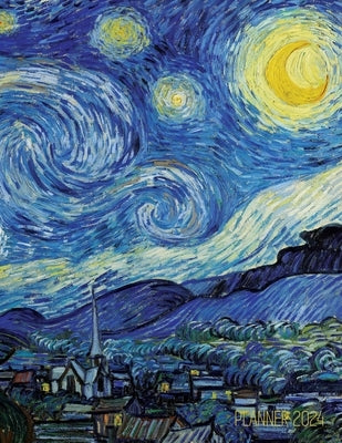 Vincent van Gogh Planner 2024: Starry Night Planner Organizer January-December (12 Months) Post-Impressionism Art by Press, Shy Panda