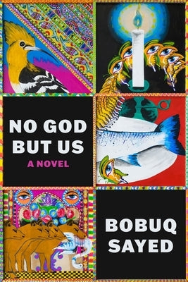 No God But Us by Sayed, Bobuq