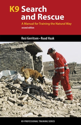K9 Search and Rescue: A Manual for Training the Natural Way by Gerritsen, Resi