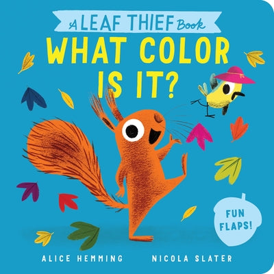 A Leaf Thief Book: What Color Is It? by Hemming, Alice
