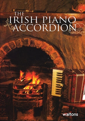 The Irish Piano Accordion by Walsh, Tommy