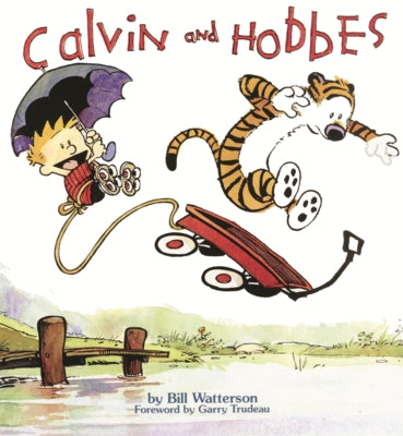 Calvin and Hobbes by Watterson, Bill