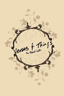 Verses and Things by Willis, Robert