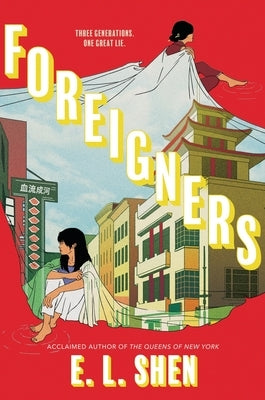 Foreigners by Shen, E. L.