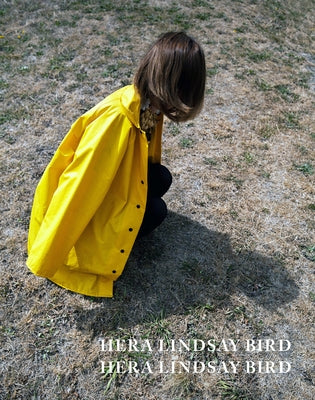 Hera Lindsay Bird by Lindsay Bird, Hera