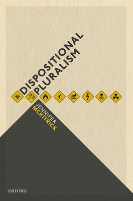 Dispositional Pluralism by McKitrick, Jennifer