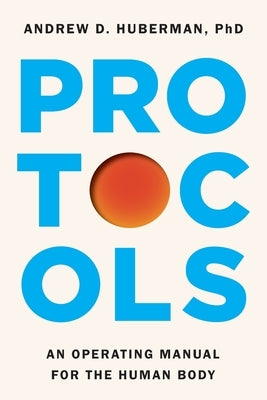 Protocols by Huberman, Andrew D.