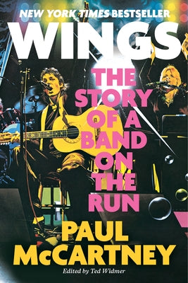 Wings: The Story of a Band on the Run by McCartney, Paul