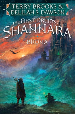 Brona: The First Druids of Shannara by Brooks, Terry