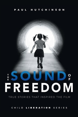 The Sound of Freedom by Hutchinson, Paul