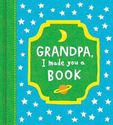 Grandpa, I Made You a Book by Compendium