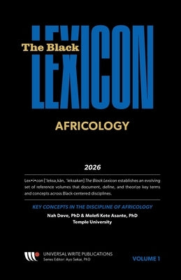 Key Concepts in the Discipline of Africology by Dove, Nah