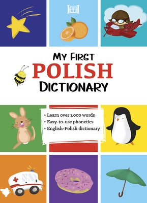 My First Polish Dictionary by Walter, Elzbieta