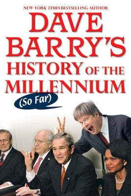 Dave Barry's History of the Millennium (So Far) by Barry, Dave
