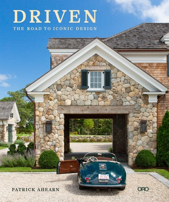 Driven: The Road to Iconic Design by Ahearn, Patrick